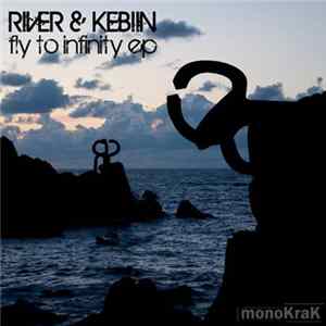 River & Kebiin - Fly To Infinity EP FLAC album