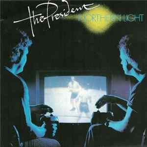 The President - Northern Light FLAC album