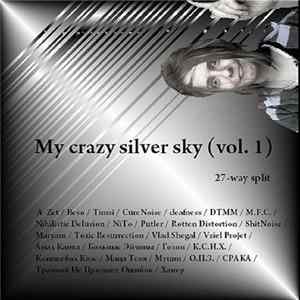 Various - My Crazy Silver Sky (Vol. 1) FLAC album