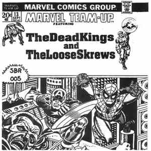 The Dead Kings / The Loose Skrews / The Orange Julians / Ripped - Marvel Team-Up FLAC album