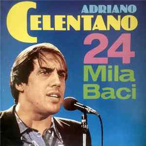 Adriano Celentano - 24 Mila Baci FLAC album