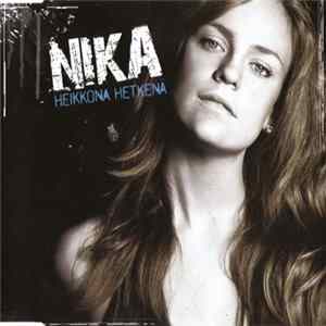 Nika - Heikkona Hetkenä FLAC album