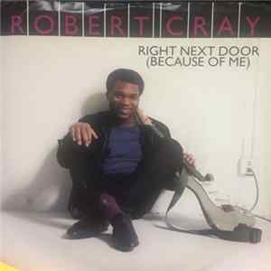 Robert Cray - Right Next Door (Because Of Me) FLAC album