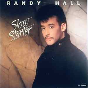 Randy Hall - Slow Starter (12" Version) FLAC album