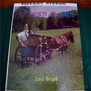 Louis Bregoli - Accordion A La Carte FLAC album