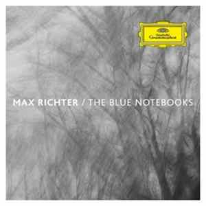 Max Richter - The Blue Notebooks FLAC album