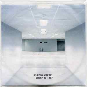 Rupesh Cartel - Ghost White FLAC album