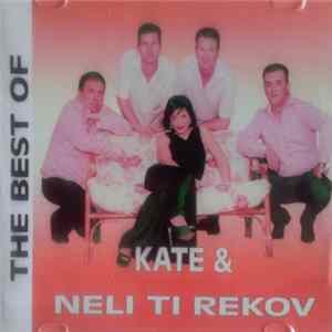 Neli Ti Rekov - The Best Of / Kate & Neli Ti Rekov FLAC album