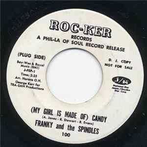 Franky And The Spindles - (My Girl Is Made Of) Candy FLAC album