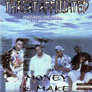 Threat Affiliated - Money 2 Make FLAC album