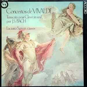 Vivaldi, J. S. Bach / Luciano Sgrizzi - Concertos De Vivaldi (Transcrits Pour Clavecin Seul Par J. S. Bach) FLAC album