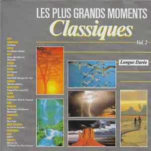 Various - Les Plus Grands Moments Classiques Vol.2 FLAC album