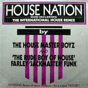 The House Master Boyz And 'The Rude Boy Of House' Farley 'Jackmaster' Funk - House Nation FLAC album