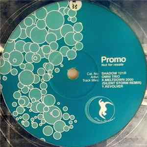 Omni Trio - Meltdown 2000 (Silent Storm Remix) / Revolver FLAC album