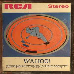 Eero Koivistoinen Music Society - Wahoo! FLAC album