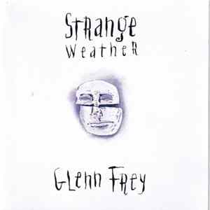 Glenn Frey - Strange Weather FLAC album