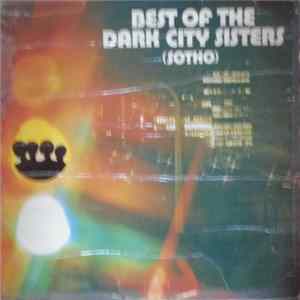 Dark City Sisters - Best Of The Dark City Sisters (Sotho) FLAC album
