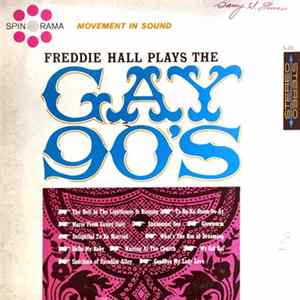 Freddie Hall - Freddie Hall Plays The Gay 90's FLAC album