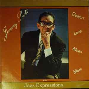 Jimmy Scott & The Jazz Expressions - Doesn't Love Mean More FLAC album
