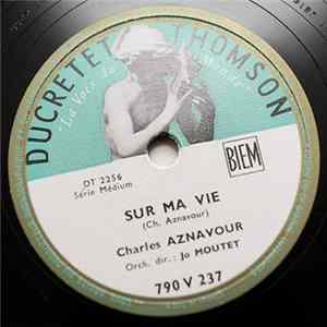 Charles Aznavour - Sur Ma Vie / Le Palais De Nos Chimères FLAC album