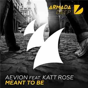 Aevion Feat. Katt Rose - Meant To Be FLAC album