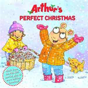 Arthur And Friends - Arthur's Perfect Christmas FLAC album