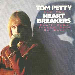 Tom Petty And The Heart Breakers - Don't Come Around Here No More FLAC album