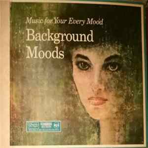 Various - Background Moods (Music For Your Every Mood ) FLAC album