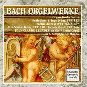 Bach, Jean-Claude Zehnder - Orgelwerke/ Organ Works Vol. 4 FLAC album