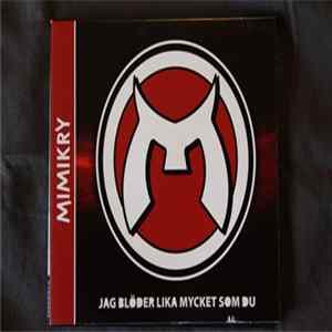 Mimikry - Jag Blöder Lika Mycket Som Du FLAC album