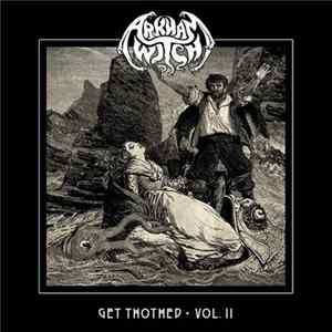Arkham Witch - Get Thothed Vol. II FLAC album