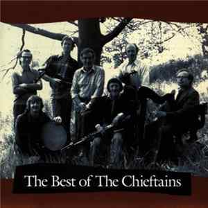 The Chieftains - The Best Of The Chieftains FLAC album