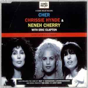 Cher, Chrissie Hynde & Neneh Cherry With Eric Clapton - Love Can Build A Bridge FLAC album