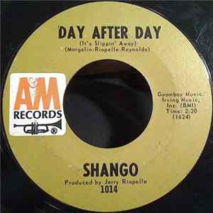 Shango - Day After Day (It's Slippin' Away) / Mescalito FLAC album