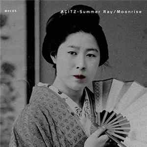 AC1TZ - Summer Ray / Moonrise FLAC album