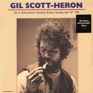 Gil Scott-Heron - Kulturzentrum Schauburg Bremen Germany April 18th 1983 FLAC album