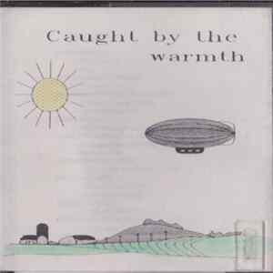 Various - Caught By The Warmth FLAC album