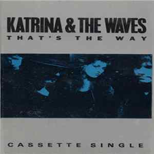 Katrina & The Waves - That's The Way FLAC album