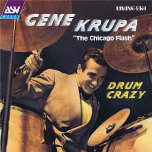 Gene Krupa "The Chicago Flash" - Drum Crazy FLAC album