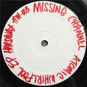 Missing Channel - Atomic Whirlpool EP FLAC album