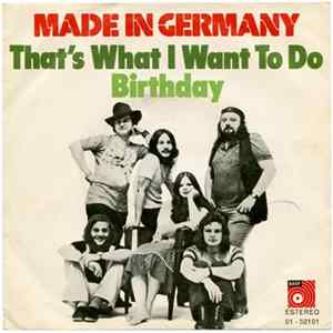 Made In Germany - That's What I Want To Do / Birthday FLAC album