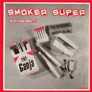 Wayne Smith - Smoker Super FLAC album