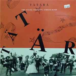 Tätärä - Tätärä - The Young Teutonic Street Band FLAC album