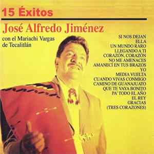 José Alfredo Jiménez Con El Mariachi Vargas De Tecalitlán - 15 Éxitos FLAC album