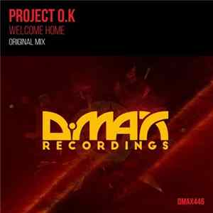 Project O.K - Welcome Home FLAC album