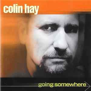 Colin Hay - Going Somewhere FLAC album