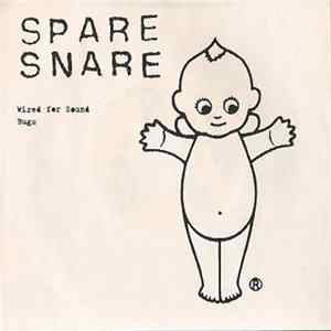 Spare Snare - Wired For Sound / Bugs FLAC album