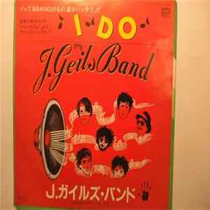 The J. Geils Band - I Do (Live Version) FLAC album