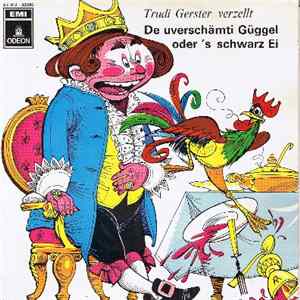 Trudi Gerster - De Uverschämti Güggel Oder's Schwarz Ei FLAC album