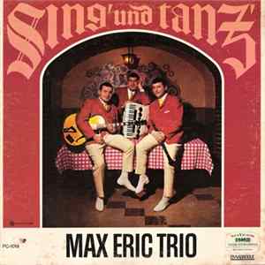 Max Eric Trio - Sing' Und Tanz' FLAC album